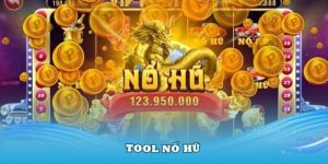 Tool Nổ Hũ - Công Cụ Hỗ Trợ Săn Jackpot Đắc Lực, Tối Ưu